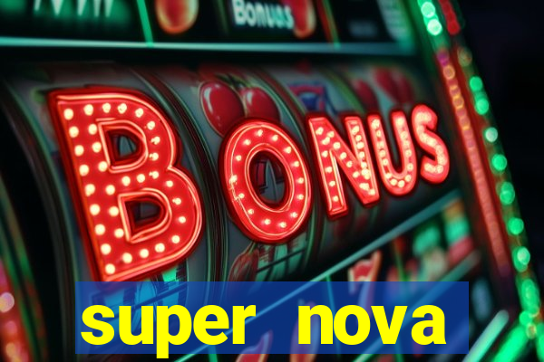 super nova itabirito supernova itabirito saude